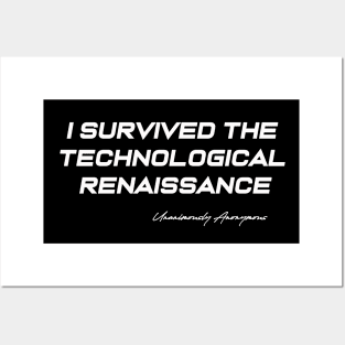 I Survived The Technological Renaissance Posters and Art